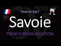 How To Pronounce Savoie French Alps Wine Pronunciation