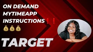 TARGET ON DEMAND FLEX JOBS MYTIMEAPP INSTRUCTIONS!!!!!!! #mytimeapp