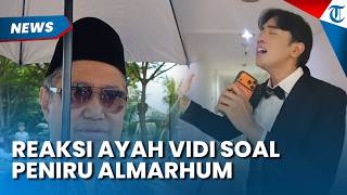 KOMENTAR PEDAS AYAH Vidi Aldiano Soroti Sosok Tiru Gaya Almarhum, Egi Fazri Cuek