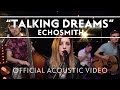 Echosmith - Talking Dreams (Acoustic) [Live ...