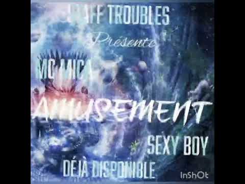 MC MICA feat SEXY BOY ( amusement )
