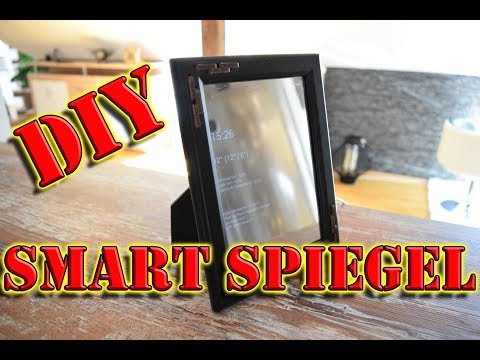 DIY Magic Mirror selber bauen  🆗  Smart Spiegel / Smart Mirror deutsch