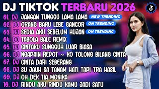 Download lagu DJ TIKTOK TERBARU 2026 | DJ JANGAN TUNGGU LAMA LAMA🎵DJ ORANG BARU LEBE GANCOR🎵| FULL ALBUM mp3