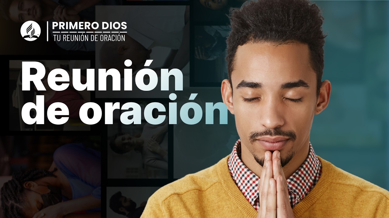 Reunión de oración 🔥 ● Iglesia Adventista del Séptimo Día | 21 de octubre