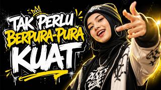 Download lagu 🟤 TAK PERLU BERPURA PURA KUAT | 𝗥𝗔𝗣 𝗠𝗢𝗧𝗜𝗩𝗔𝗦𝗜 | 𝗢𝗙𝗙𝗜𝗖𝗜𝗔𝗟 𝗟𝗜𝗥𝗜𝗞 𝗩𝗜𝗗𝗘𝗢 | Bangkitkan semangat mp3