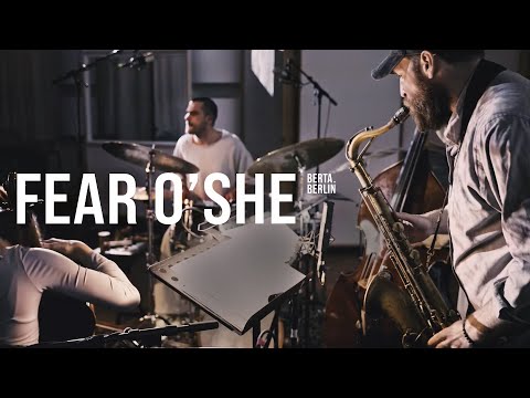 FEAR O’ SHE – live @ Studio Boerne, Berlin | FILMED BY EAR