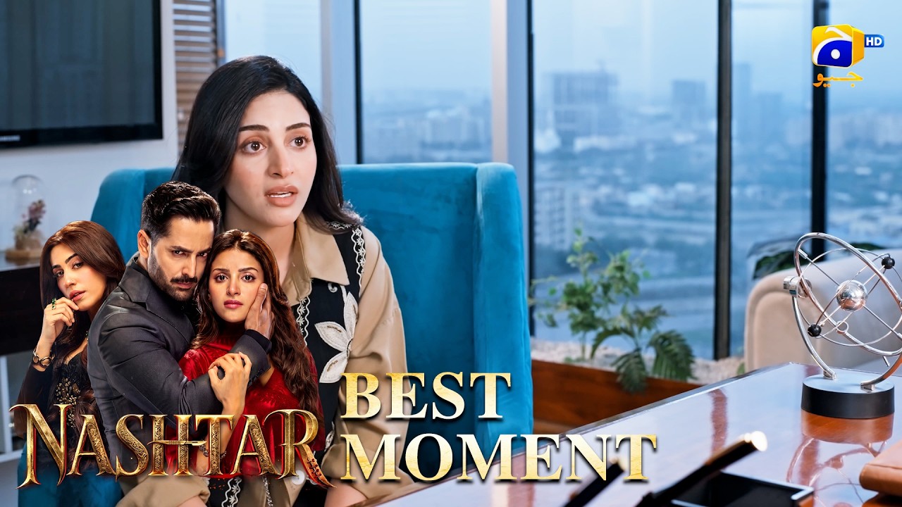 Nashtar Episode 14 | 𝐁𝐞𝐬𝐭 𝐌𝐨𝐦𝐞𝐧𝐭 𝟎𝟒 | Danish Taimoor - Anmol Baloch | Har Pal Geo