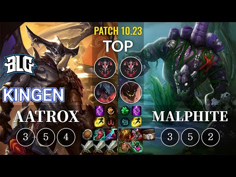 BLG Kingen Aatrox vs Malphite Top - KR Patch 10.23