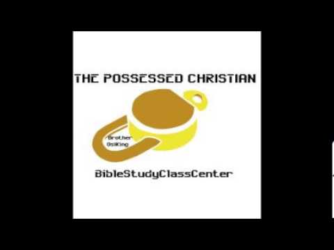 Brother Osi King - The Possessed Christian