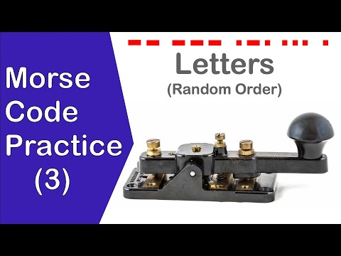 Morse Code Letters / Alphabet Practice (Random Order) 3