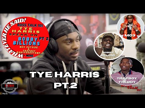 Tye Harris on Bobby Billions Outside w/Mo3 & the Feat.w/ Trapboy Freddy's Food Stamp Baby (Part 2)