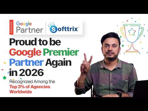 Softtrix Named Google Premier Partner 2026 | Top 3% Globally