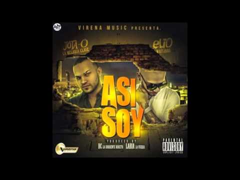 Jota O La Melodia Ft Elio El Mafiaboy - Asi Soy Prod By DC Y Labia
