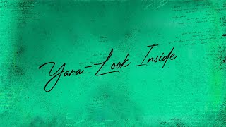 Yara: Look Inside Music Video