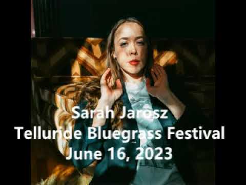 Sarah Jarosz - Telluride Bluegrass Festival 2023