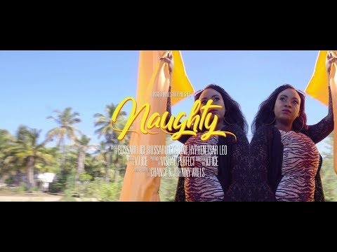 Bossaro Music Group - Naughty ft Tsar Leo & Young Kay (Official Video)