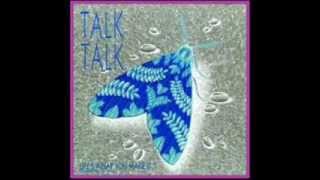 TALK TALK - LIFE&#39;S WHAT YOU MAKE IT - IT&#39;S GETTING LATE IN THE EVENING