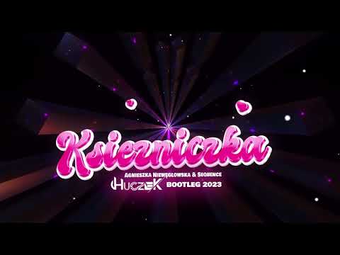 Agnieszka Niewęgłowska & Sequence - Księżniczka (HUCZEK BOOTLEG 2023)