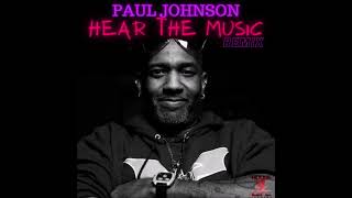Paul Johnson - Hear The Music Remix (House 4 Life Jazz Remix)