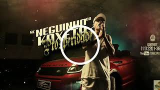 MC Neguinho do KAXETA- Prosperidade e Lealdade AUDIO OFFICIAL DOWNLOAD