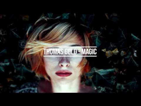 Thomas Gold - Magic ft. Jillian Edwards (Girl Vocals)
