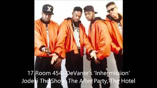 Jodeci The Show, The After Party, The Hotel -17 Room 454  DeVante&#39;s &#39;Inhermission&#39;