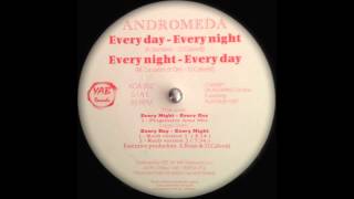 Andromeda -  Every Day Every Night (Reeb Version 1)