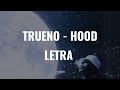 Trueno - Hood | Letra