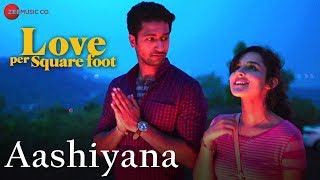 Aashiyana  Love Per Square Foot  Vicky Kaushal &am