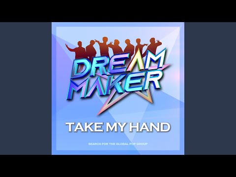 TAKE MY HAND (TAKE MY HAND)