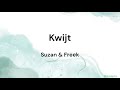 Kwijt - Suzan & Freek LYRICS/SONGTEKST
