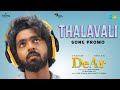 Thalavali - Song Promo | DeAr | GV Prakash Kumar | Aishwarya Rajesh | Anand Ravichandran