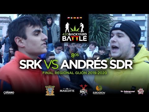 SRK vs ANDRÉS SDR. 8vos Gijón 2020. 420 Backyard Battle