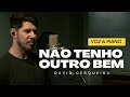 Não Tenho Outro Bem Voz E Piano