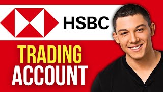 How to Open HSBC UK Trading Account (2025 Tutorial)