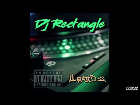 DJ Rectangle - Ill Rated Vol2 FULL MIXTAPE