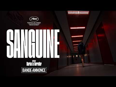 Bande-annonce Sanguine - Réalisation Marion Le Coroller ARP Sélection