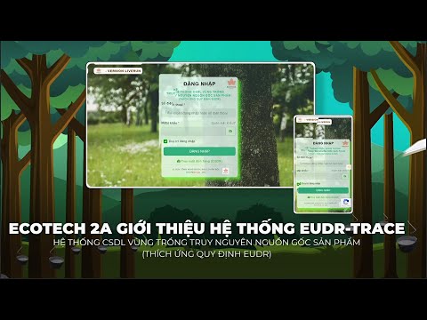 EcoTech 2A Giới Thiệu Hệ Thống DDS EUDR
