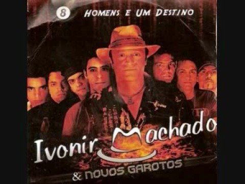 To Apaixonado Por Você - Ivonir Machado e os…