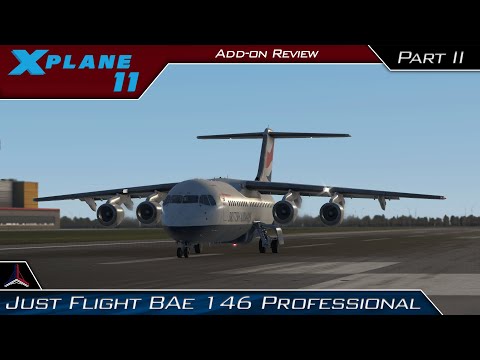 X-Plane 11 | Just Flight BAe 146 Professional Review | Part 2 - Cold And Dark Startup and Takeoff