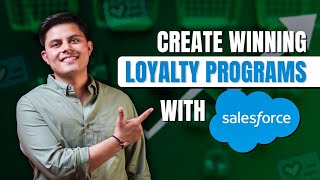 How to Create a Successful Loyalty Program with Salesforce Loyalty Clo
