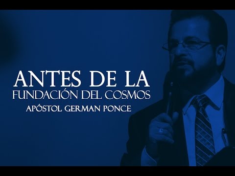 Apostle German Ponce - Before The Cosmos Foundation - Tuesday 07 March 2017