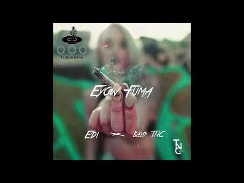 Edi ft Lukas TNC - Eyow Fuma (LFS)