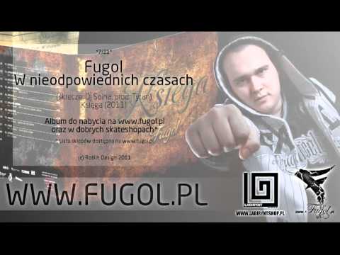 7. Fugol- W nieodpowiednich czasach