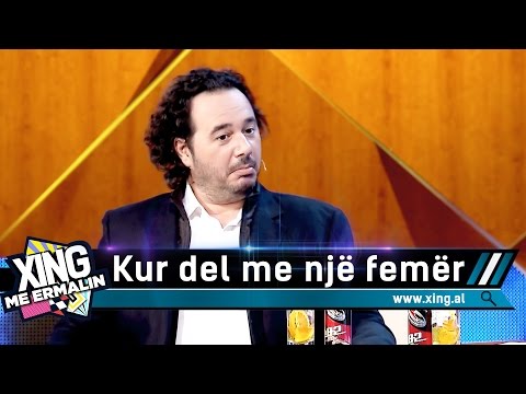 Xing me Ermalin 29 - Kur del me një femër