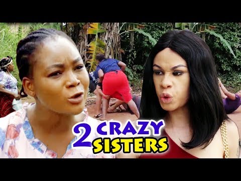 2 Crazy Sisters Season 1&2  - Rachel Okonkwo 2019 Latest Nigerian Nollywood Movie Full HD