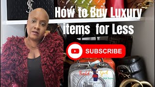 How to Buy Luxury items  for Less: My Top 3 Secrets Revealed! 👜✨ |BaldGirlWillTravel