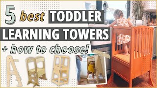 How To Choose The Best Learning Tower for Toddlers | Montess