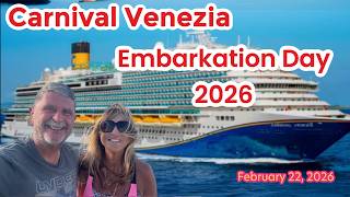 Carnival Venezia Embarkation Day 2026