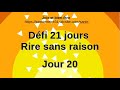 J20 Défi 21 Jours Rire Sans Raison Maguy Rire